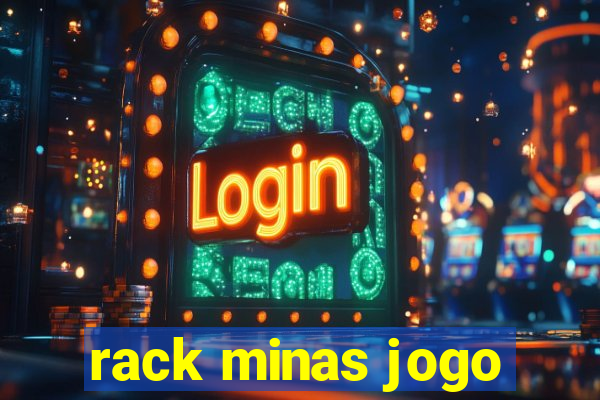 rack minas jogo